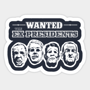The Ex Presidents Sticker